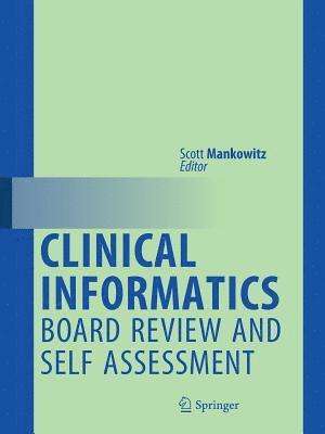 Scott Mankowitz - Clinical Informatics Board Review and Self Assessment, Häftad