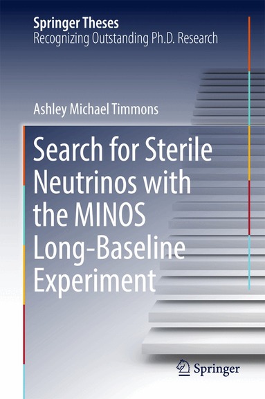 Ashley Michael Timmons - Search for Sterile Neutrinos with the MINOS Long-Baseline Experiment, Inbunden