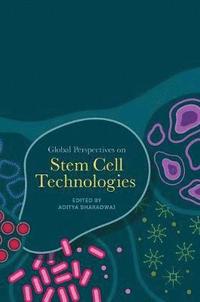 bokomslag Global Perspectives on Stem Cell Technologies