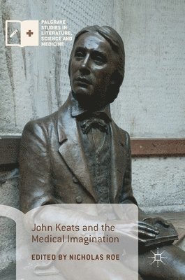 John Keats and the Medical Imagination
