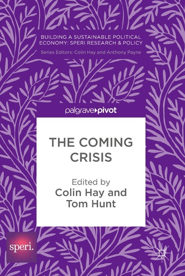 Colin Hay, Tom Hunt - Coming Crisis, Inbunden