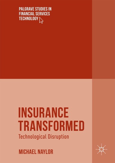 Michael Naylor - Insurance Transformed, Inbunden