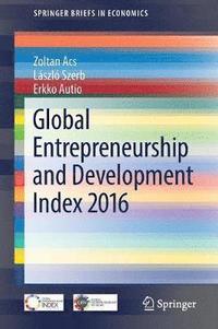 bokomslag Global Entrepreneurship and Development Index 2016