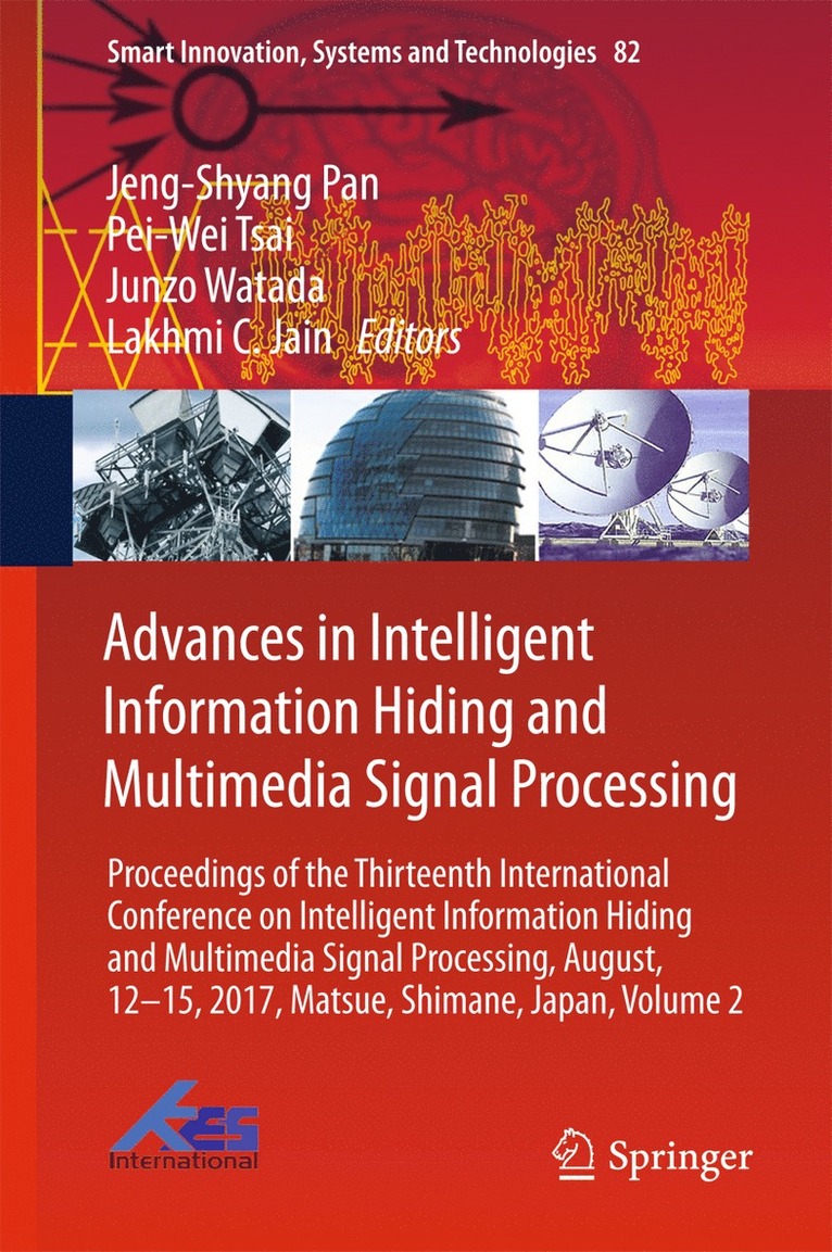 Jeng-Shyang Pan, Pei-Wei Tsai, Junzo Watada, Lakhmi C. Jain - Advances in Intelligent Information Hiding and Multimedia Signal Processing, Inbunden