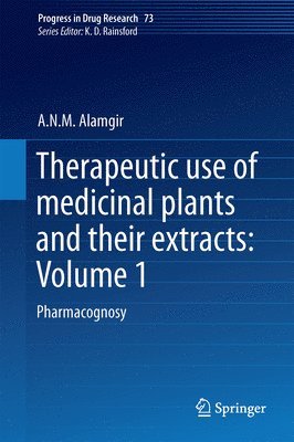 Therapeutic Use of Medicinal Plants and Their Extracts: Volume 1 1