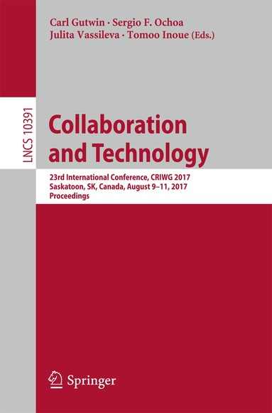 Carl Gutwin, Sergio F. Ochoa, Julita Vassileva, Tomoo Inoue - Collaboration and Technology, Häftad