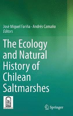 The Ecology and Natural History of Chilean Saltmarshes 1