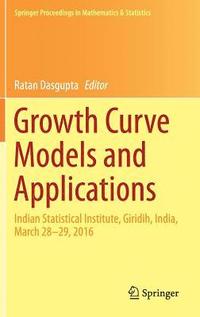 bokomslag Growth Curve Models and Applications