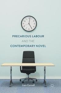bokomslag Precarious Labour and the Contemporary Novel