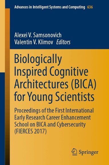 Alexei V. Samsonovich, Valentin V. Klimov - Biologically Inspired Cognitive Architectures (BICA) for Young Scientists, Häftad