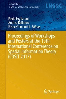 bokomslag Proceedings of Workshops and Posters at the 13th International Conference on Spatial Information Theory (COSIT 2017)