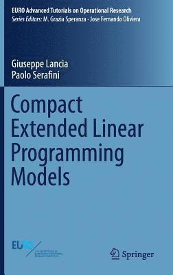 Compact Extended Linear Programming Models 1