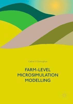 bokomslag Farm-Level Microsimulation Modelling