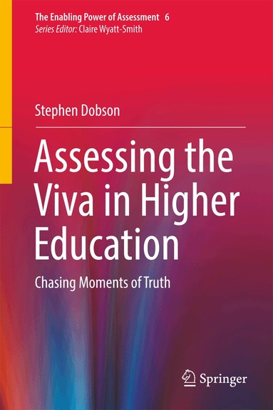 Stephen Dobson - Assessing the Viva in Higher Education, Inbunden