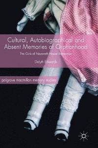 bokomslag Cultural, Autobiographical and Absent Memories of Orphanhood