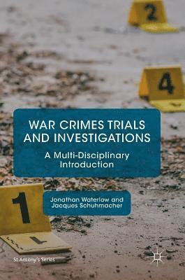 Jonathan Waterlow, Jacques Schuhmacher - War Crimes Trials and Investigations, Inbunden