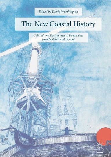 David Worthington - New Coastal History, Inbunden