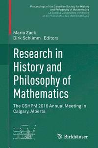 bokomslag Research in History and Philosophy of Mathematics