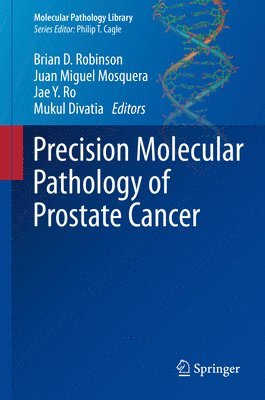 Precision Molecular Pathology of Prostate Cancer 1