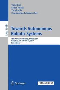 bokomslag Towards Autonomous Robotic Systems