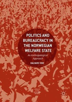 bokomslag Politics and Bureaucracy in the Norwegian Welfare State