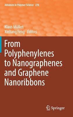 Klaus Müllen, Xinliang Feng - From Polyphenylenes to Nanographenes and Graphene Nanoribbons, Inbunden