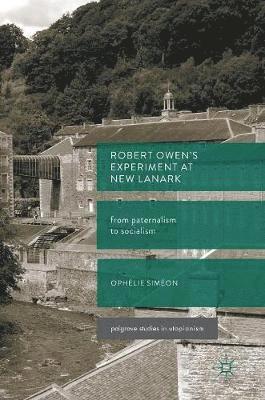 Robert Owens  Experiment at New Lanark 1