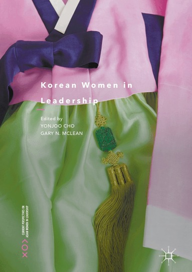 Yonjoo Cho, Gary N. McLean - Korean Women in Leadership, Inbunden