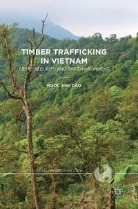 bokomslag Timber Trafficking in Vietnam