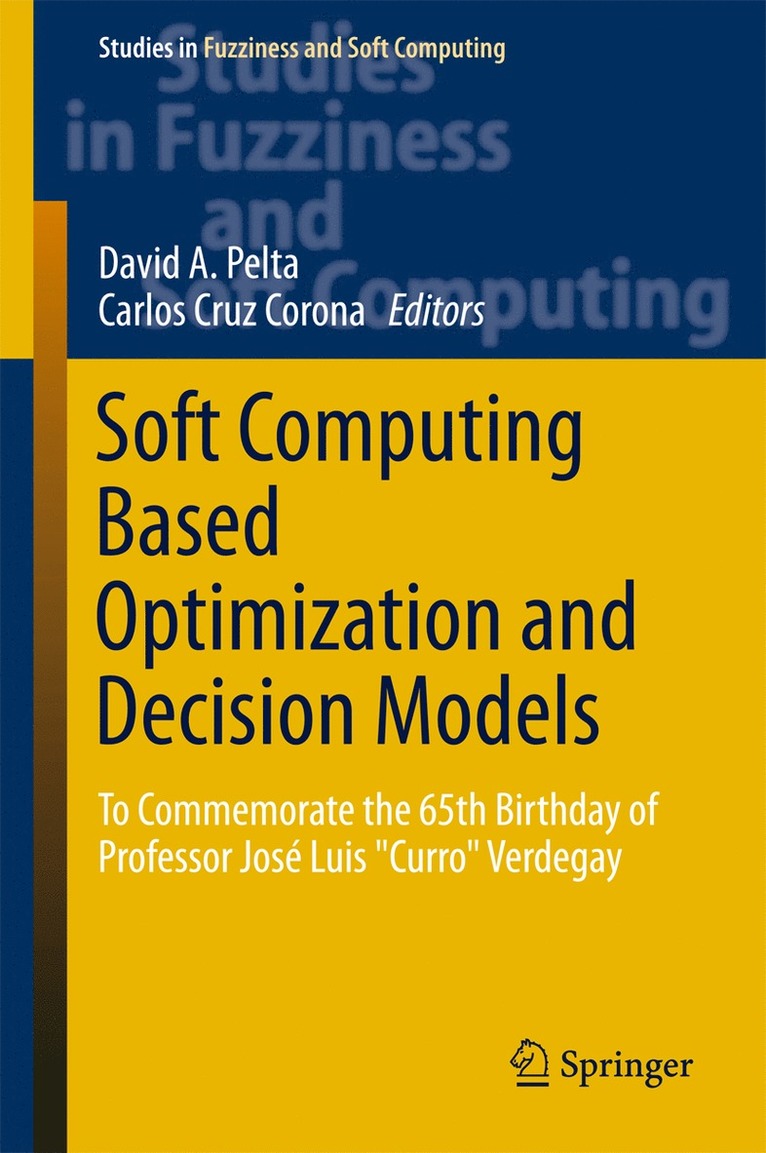 Soft Computing Based Optimization and Decision Models 1