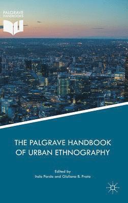 bokomslag The Palgrave Handbook of Urban Ethnography