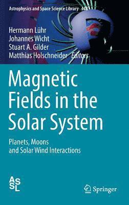 bokomslag Magnetic Fields in the Solar System