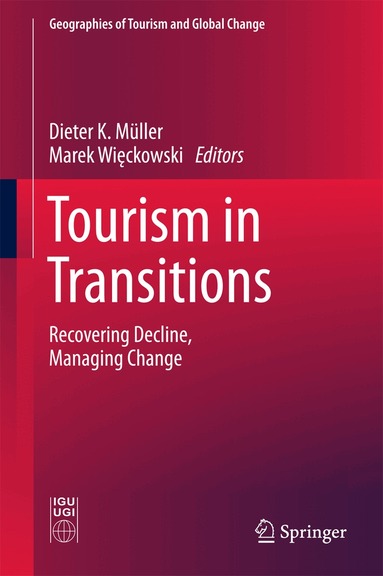 Dieter K. Müller, Marek Więckowski - Tourism in Transitions, Inbunden