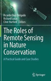 bokomslag The Roles of Remote Sensing in Nature Conservation