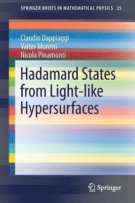 Hadamard States from Light-like Hypersurfaces 1