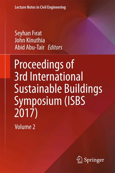 Seyhan Fırat, John Kinuthia, Abid Abu-Tair - Proceedings of 3rd International Sustainable Buildings Symposium (ISBS 2017), Inbunden