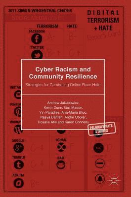 Cyber Racism and Community Resilience 1