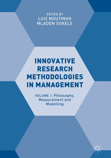 Luiz Moutinho, Mladen Sokele - Innovative Research Methodologies in Management, Inbunden