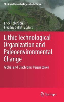 Lithic Technological Organization and Paleoenvironmental Change 1