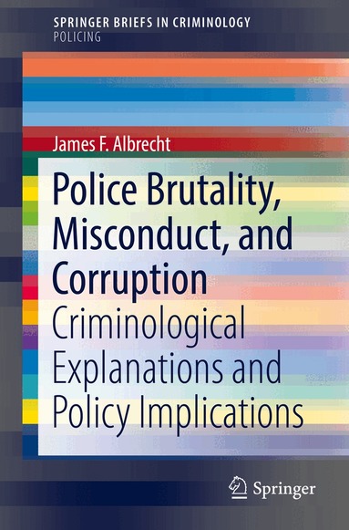 James F. Albrecht - Police Brutality, Misconduct, and Corruption, Häftad