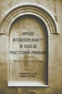 bokomslag Applied Interdisciplinarity in Scholar Practitioner Programs