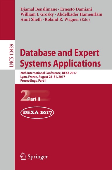 Djamal Benslimane, Ernesto Damiani, William I. Grosky, Abdelkader Hameurlain, Amit Sheth, Roland R. Wagner - Database and Expert Systems Applications, Häftad