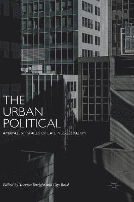 Theresa Enright, Ugo Rossi - Urban Political, Inbunden