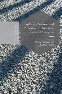 bokomslag Exploring Silence and Absence in Discourse