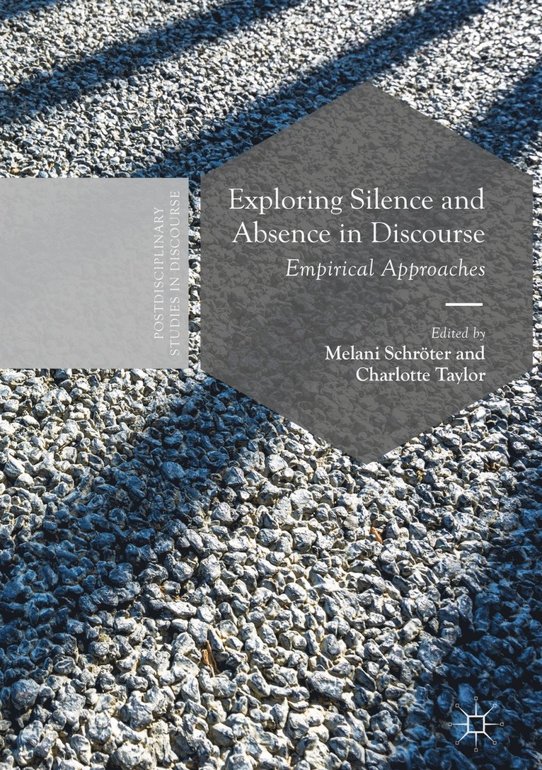 Melani Schroter, Charlotte Taylor, Melani Schröter - Exploring Silence and Absence in Discourse, Inbunden
