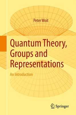 Quantum Theory, Groups and Representations 1