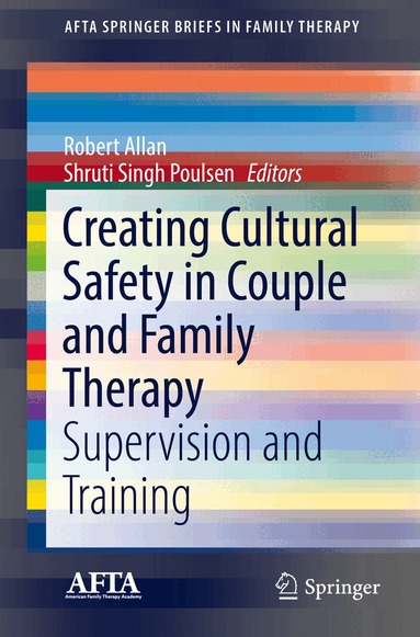 Robert Allan, Shruti Singh Poulsen - Creating Cultural Safety in Couple and Family Therapy, Häftad