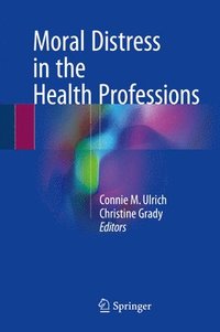 bokomslag Moral Distress in the Health Professions