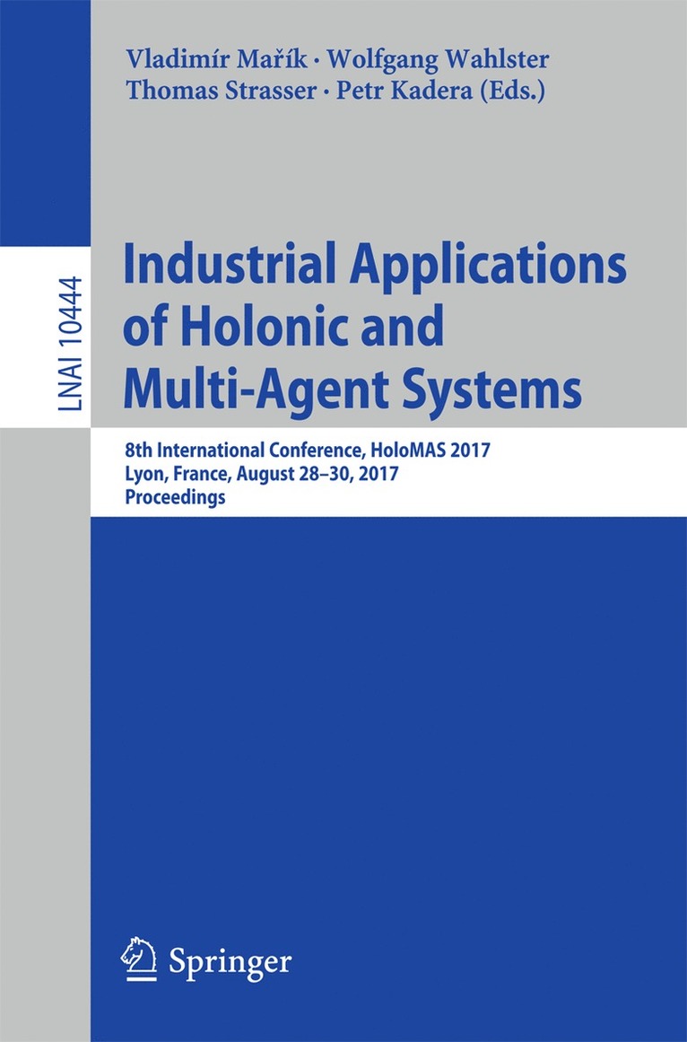 Vladimir Marik, Thomas Strasser, Wolfgang Wahlster, Petr Kadera, Vladimír Ma&#345;ík, Wolfgang Marík, Vladimír - Industrial Applications of Holonic and Multi-Agent Systems, Häftad
