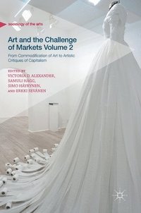 bokomslag Art and the Challenge of Markets Volume 2